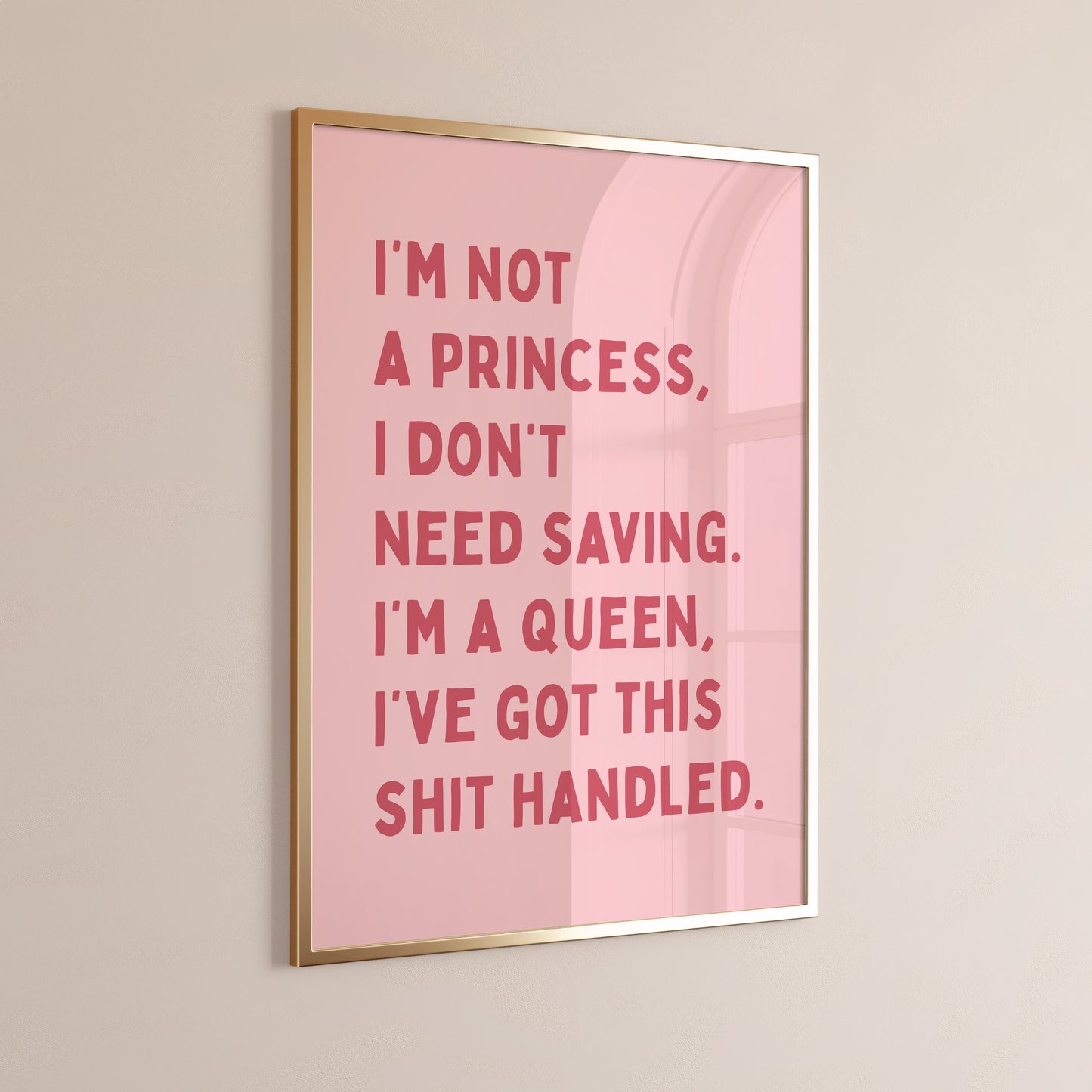 I'm No A Princess, I'm A Queen, Unframed Card Art Print, Funny Quote Print, Preppy Pink Wall Decor