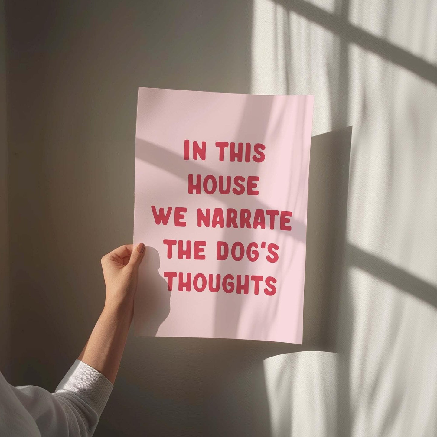 In This House We Narrate The Dogs Thoughts Print