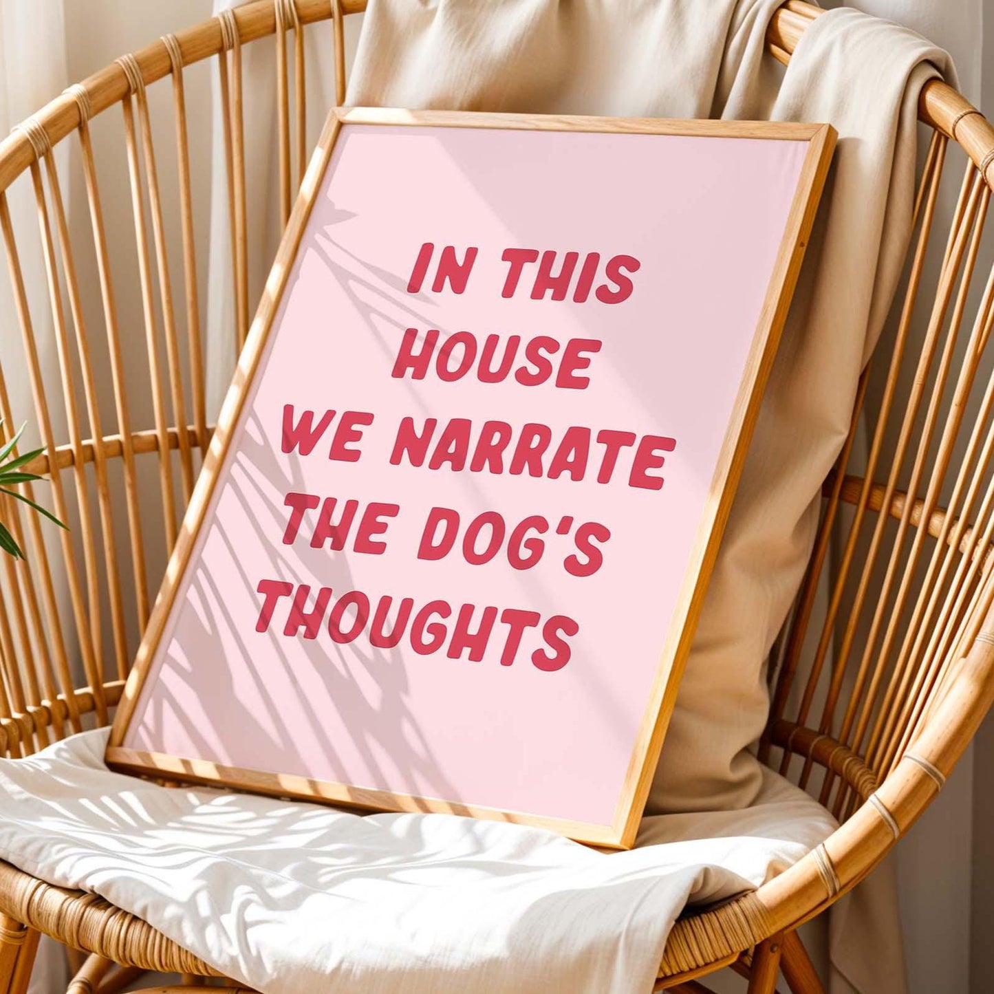 In This House We Narrate The Dog's Thoughts Print