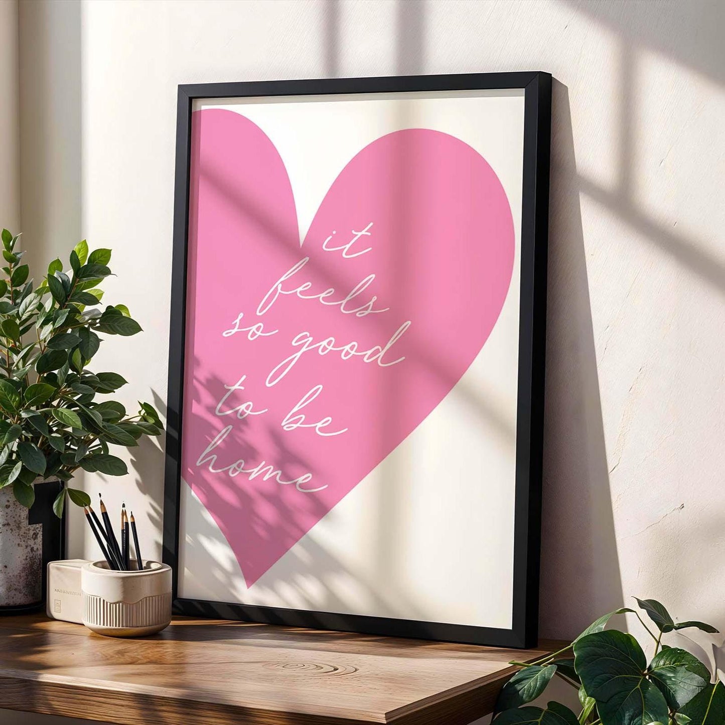It Feels So Good To Be Home Wall Art Print Pink Heart