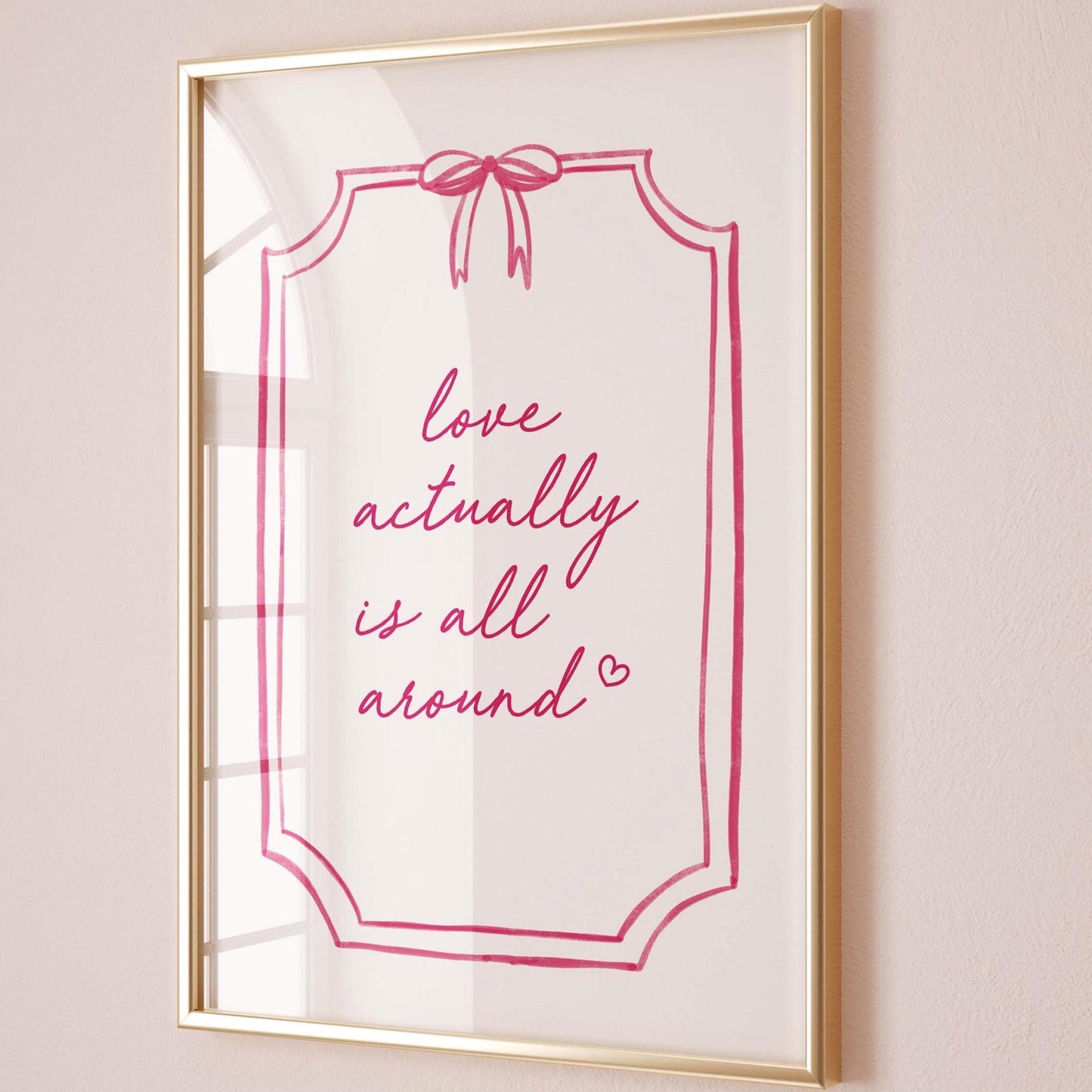 Love Actually Is All Around Coquette Wall Print