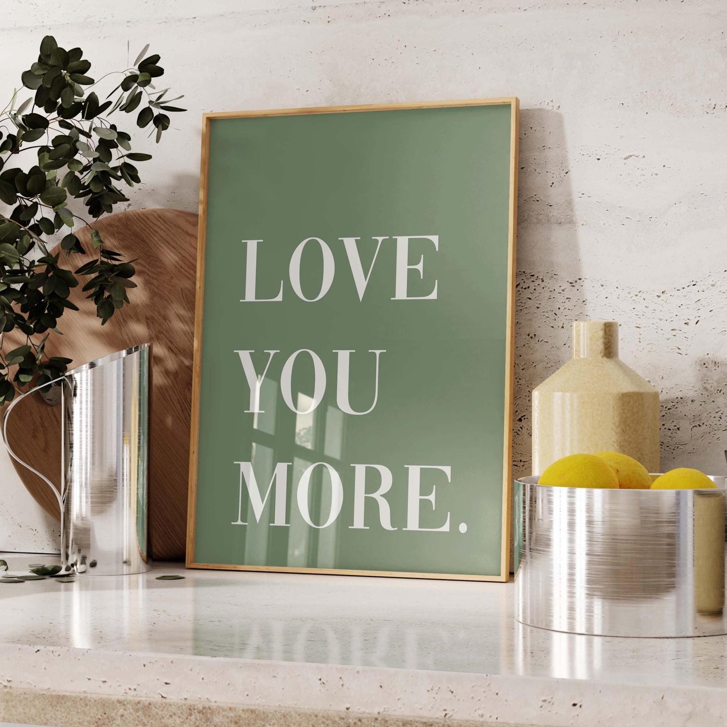 Love You More Wall Art Print Green
