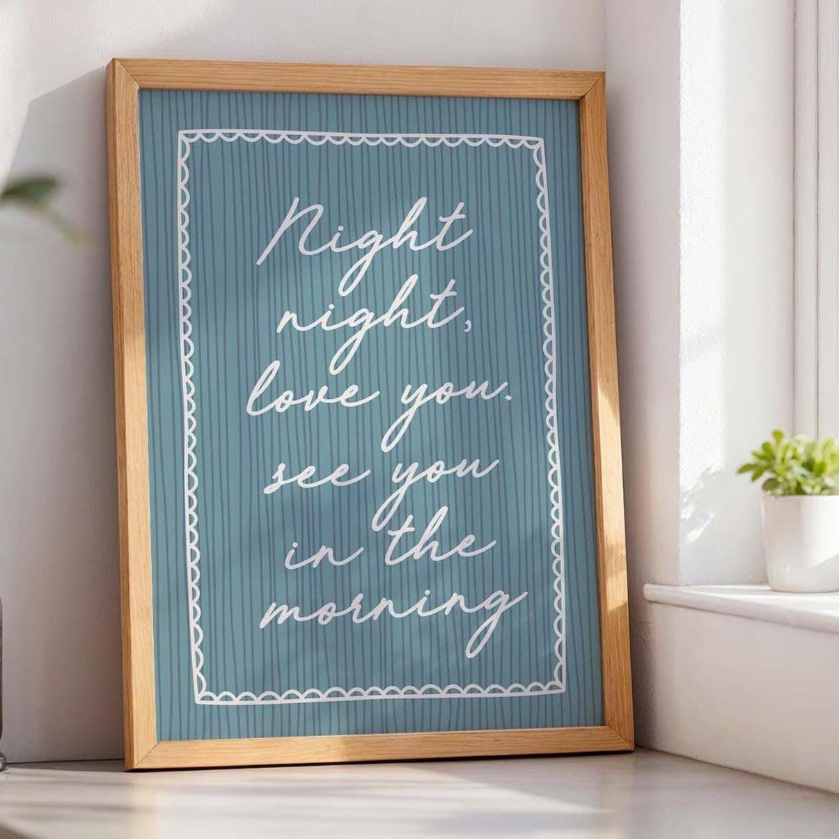 Night Night Love You See You In The Morning Art Print Blue Stripey Bedroom Wall Decor