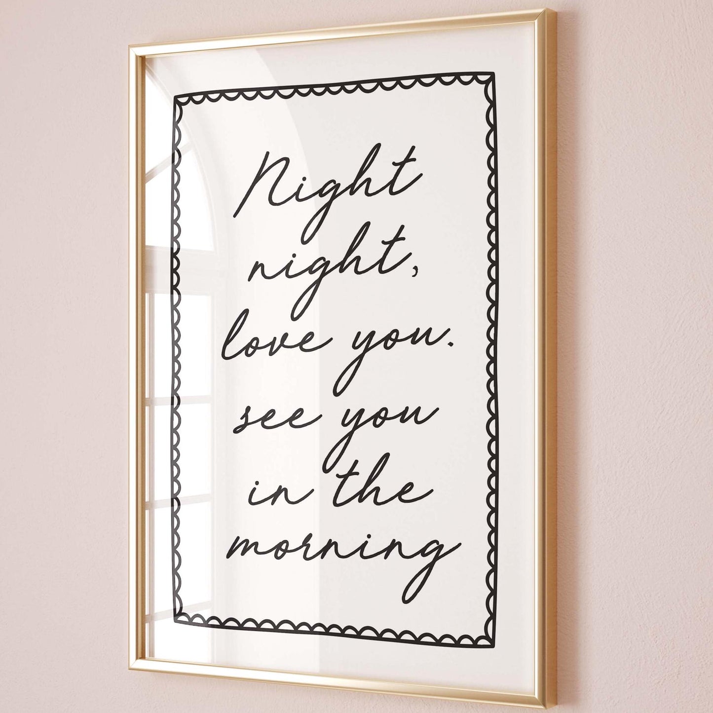 Night Night, Love You See You In The Morning Art Print
