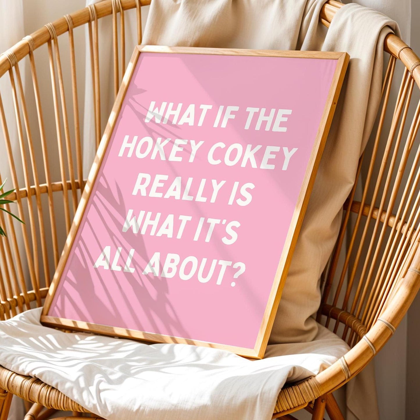 What If The Hokey Cokey Really Is What It's All About Art Print Pink and White