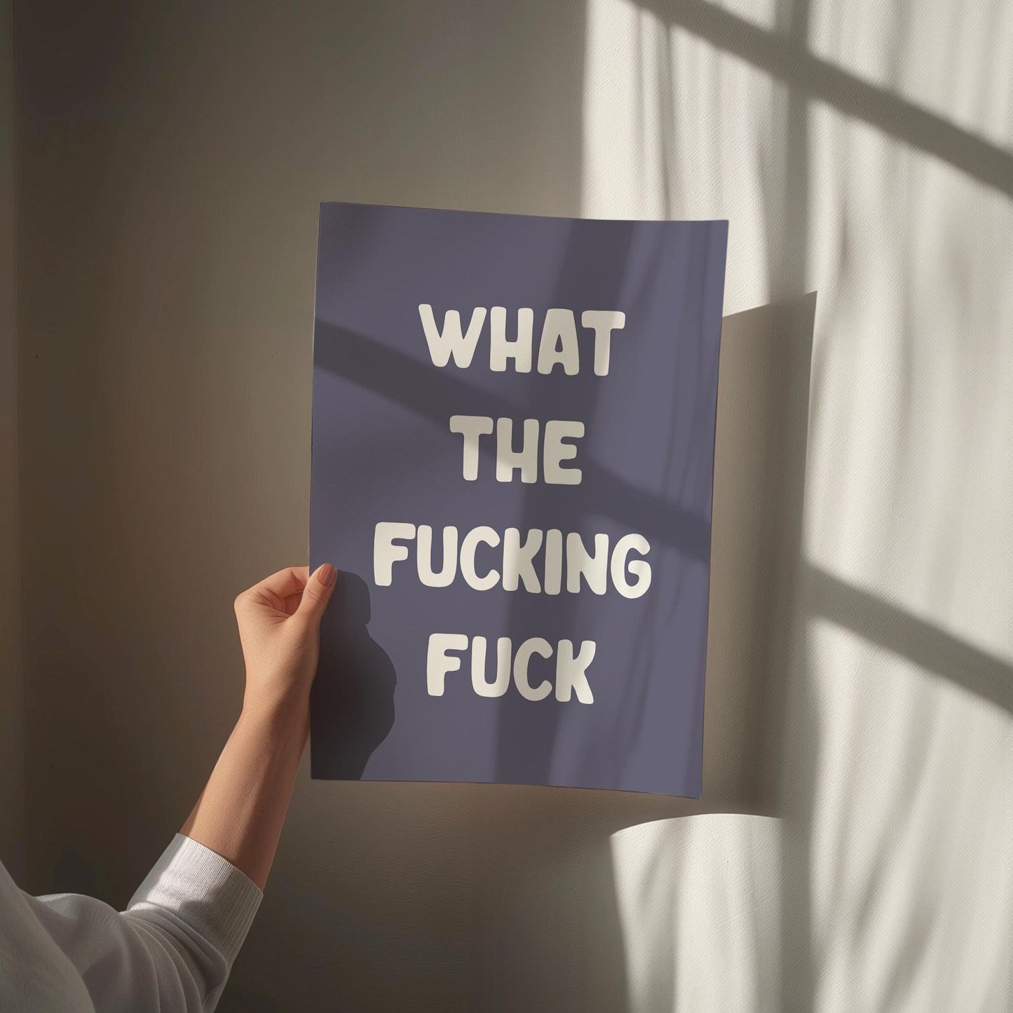 What The Fucking Fuck Art Print
