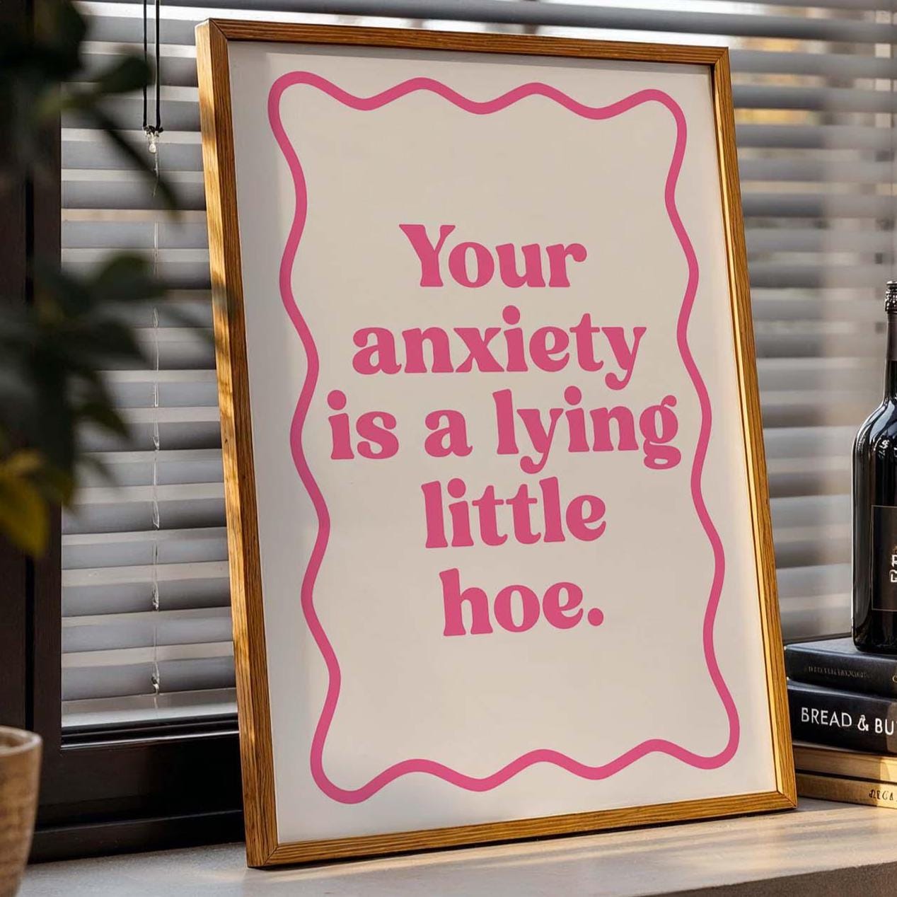 Your Anxiety Is A Lying Little Hoe Art Print