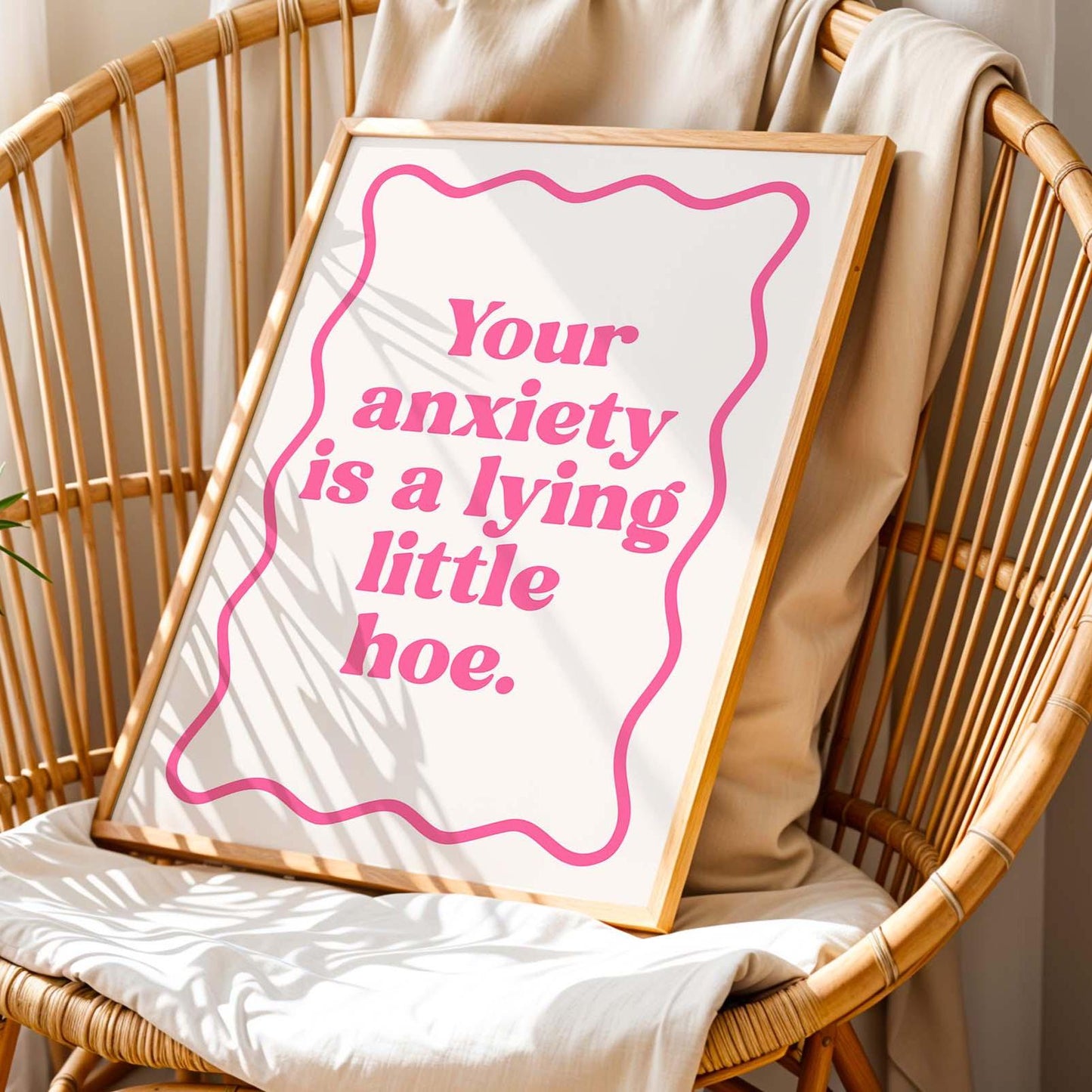 Your Anxiety Is A Lying Little Hoe Art Print