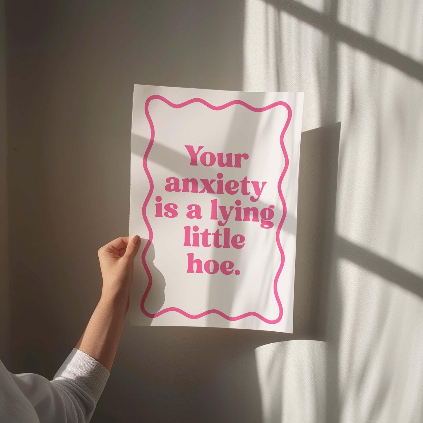Your Anxiety Is A Lying Little Hoe Art Print