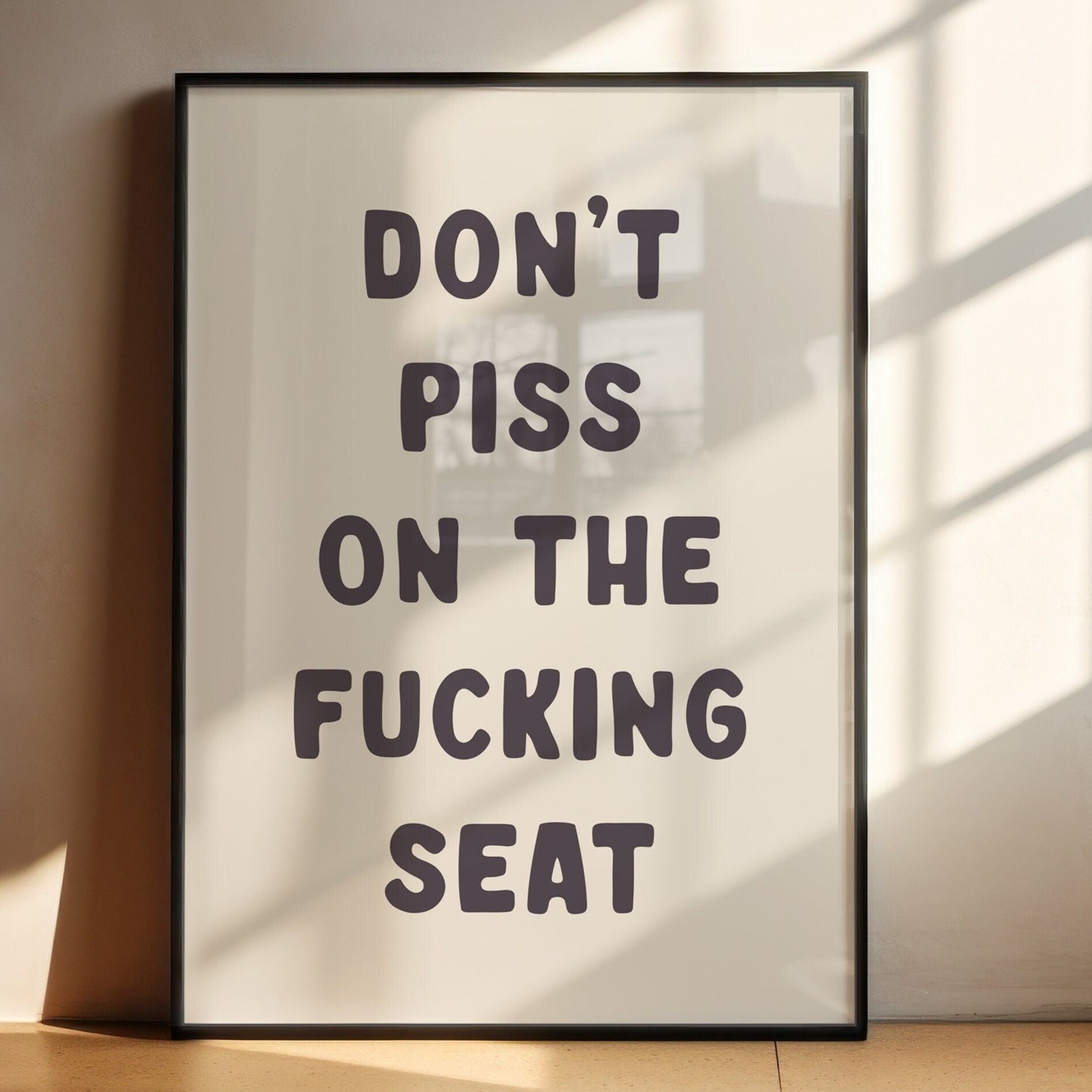 Don't Piss On The Fucking Seat Print, Unframed Card Art Print, Funny Toilet, Bathroom Quote Wall Print