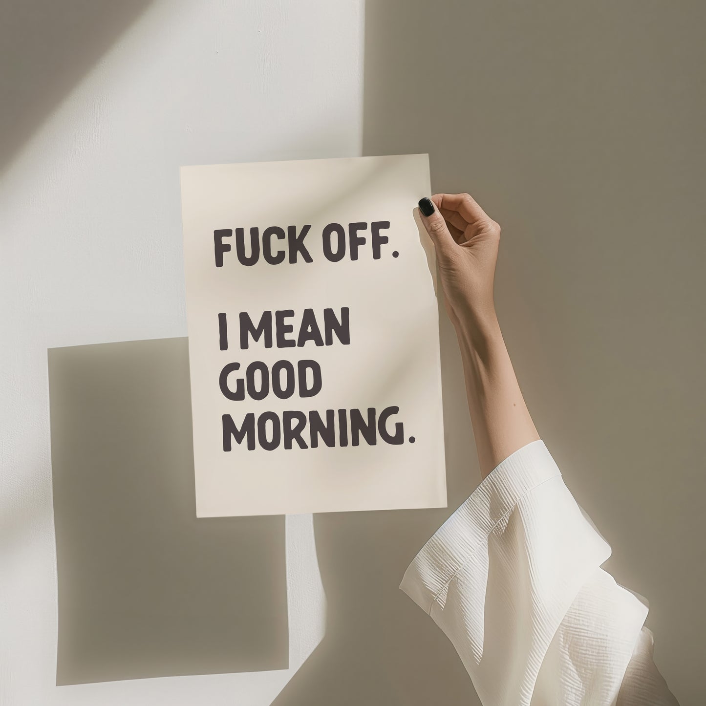 fuck off I mean good morning wall art print