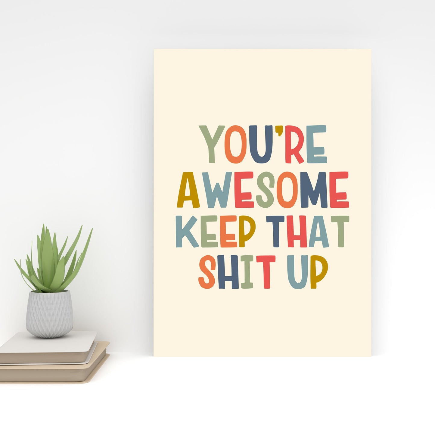 Retro Print, You're Awesome Keep That Shit Up, A4 Unframed Card Art Print, Trendy Positive Quote Wall Art