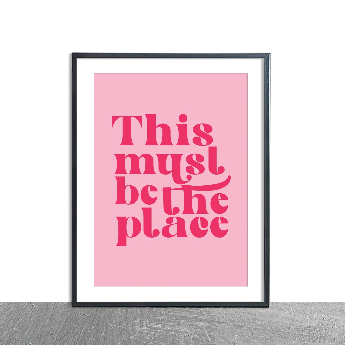 this must be the place a4 a3 wall print