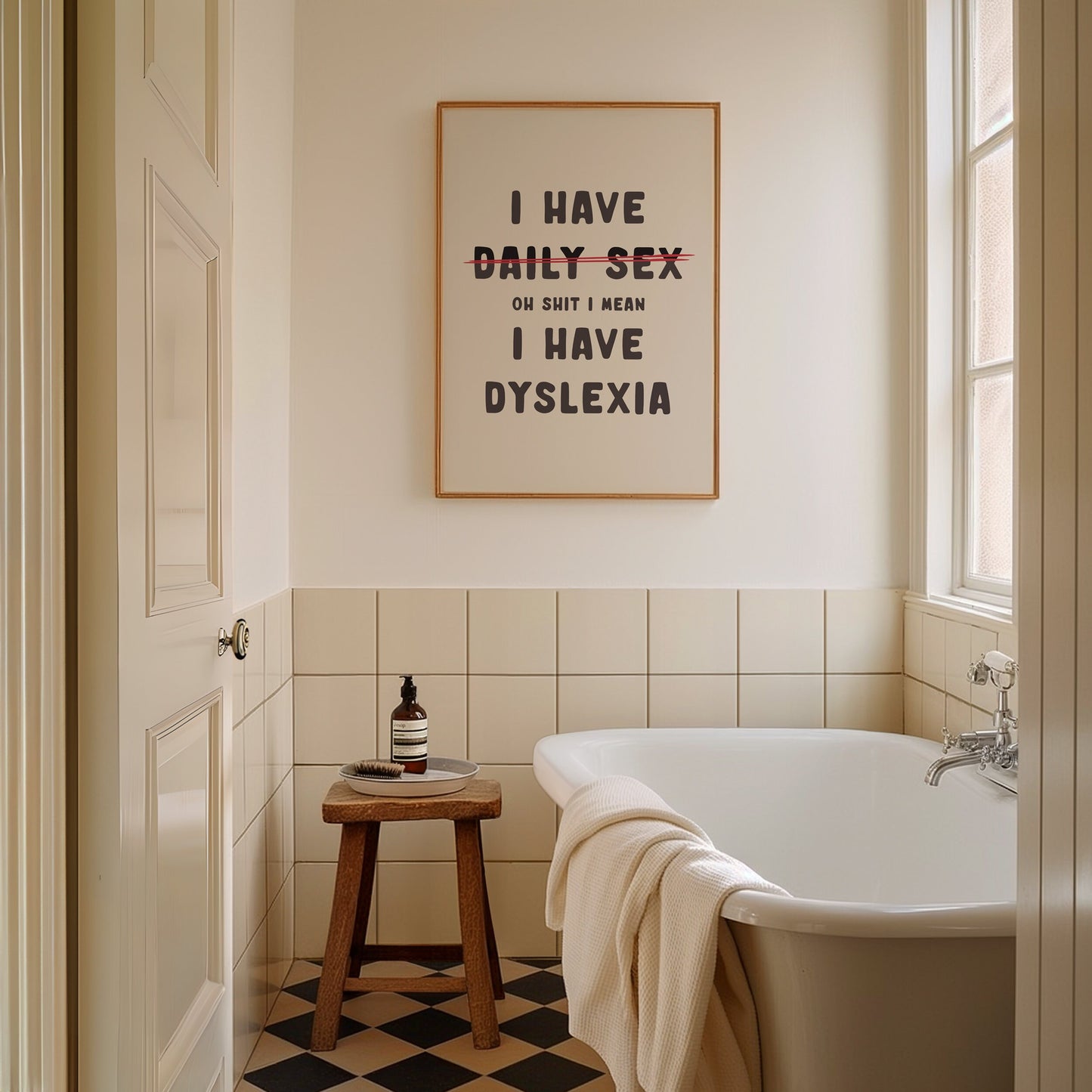 I Have Daily Sex, Oh Shit I Mean I Have Dyslexia, Wall Print, Unframed Card Art Print, Funny Rude Wall Art