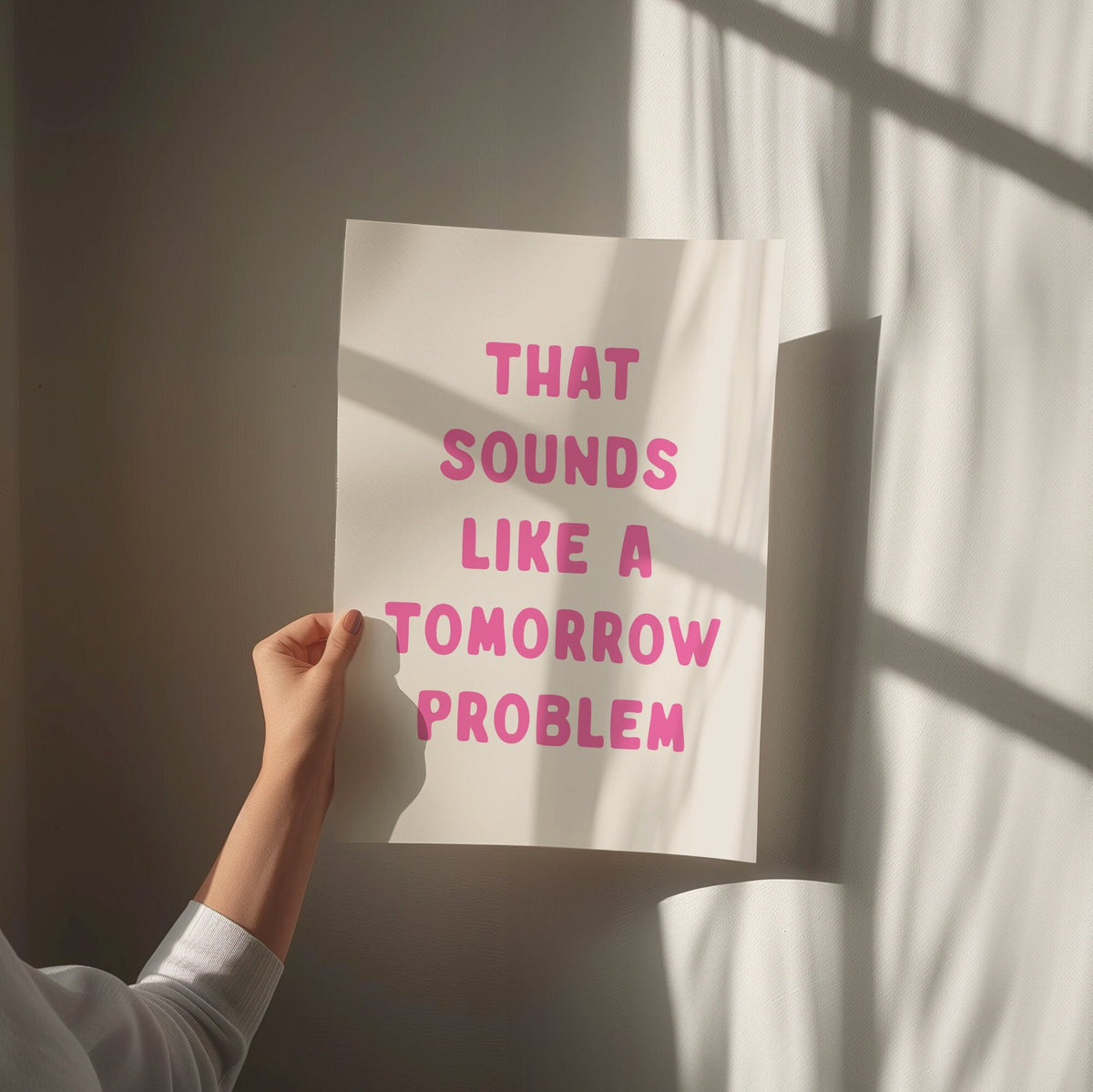 That Sounds Like A Tomorrow Problem, Wall Print, Unframed Card Art Print