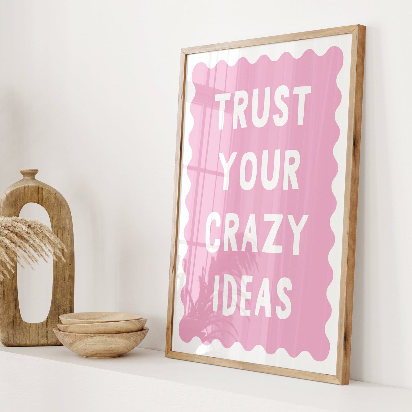 trust your crazy ideas pink and white border wall print