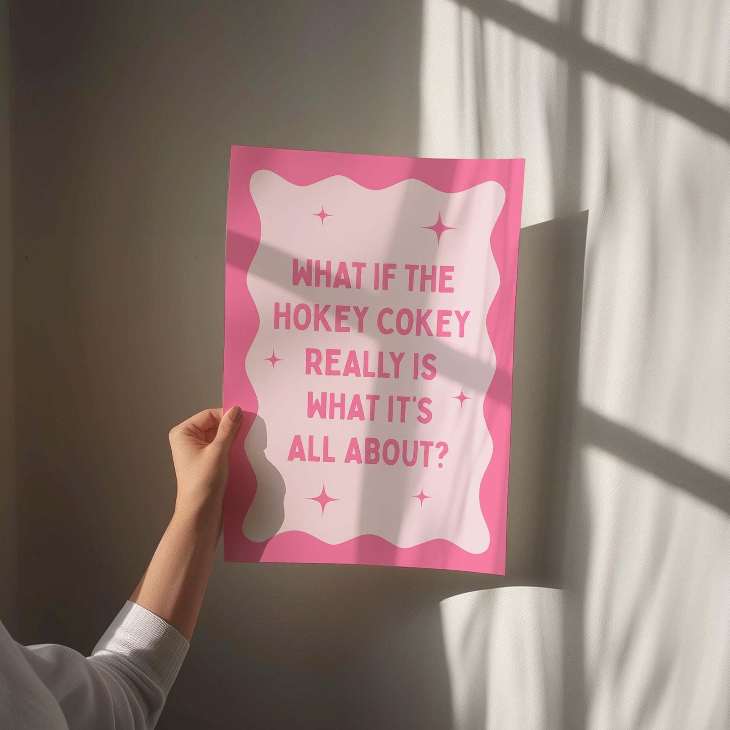 What If The Hokey Cokey Really Is What It's All About Pink Wall Art Print