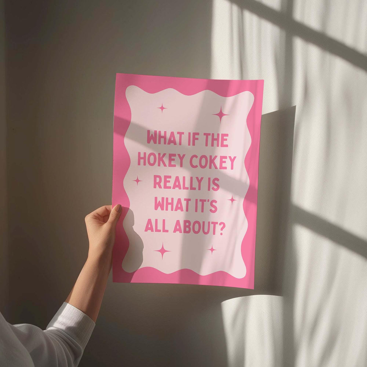 What If The Hokey Cokey Really Is What It's All About Pink Wall Art Print