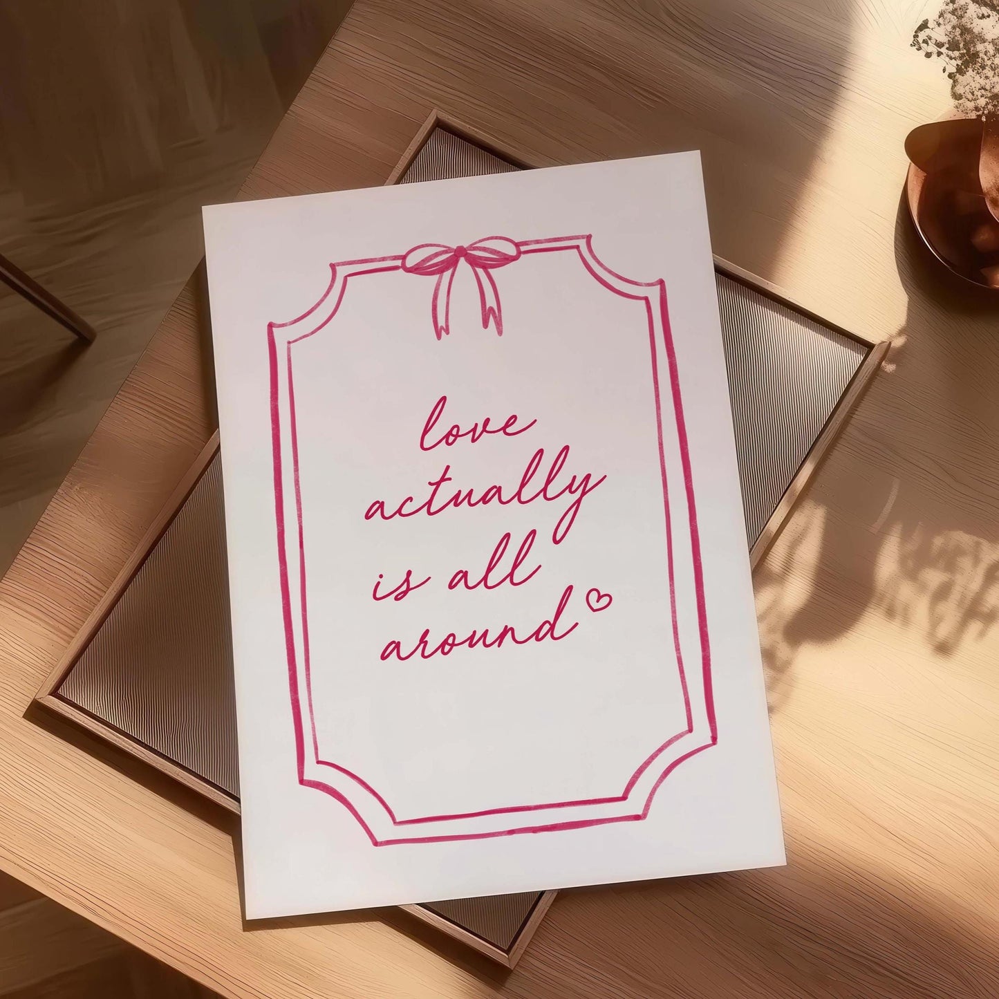 Love Actually Is All Around Wall Print