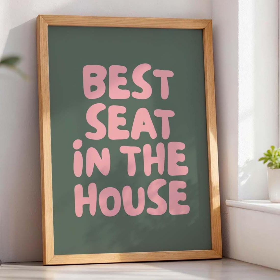 Best Seat In The House Art Print Green and Pink