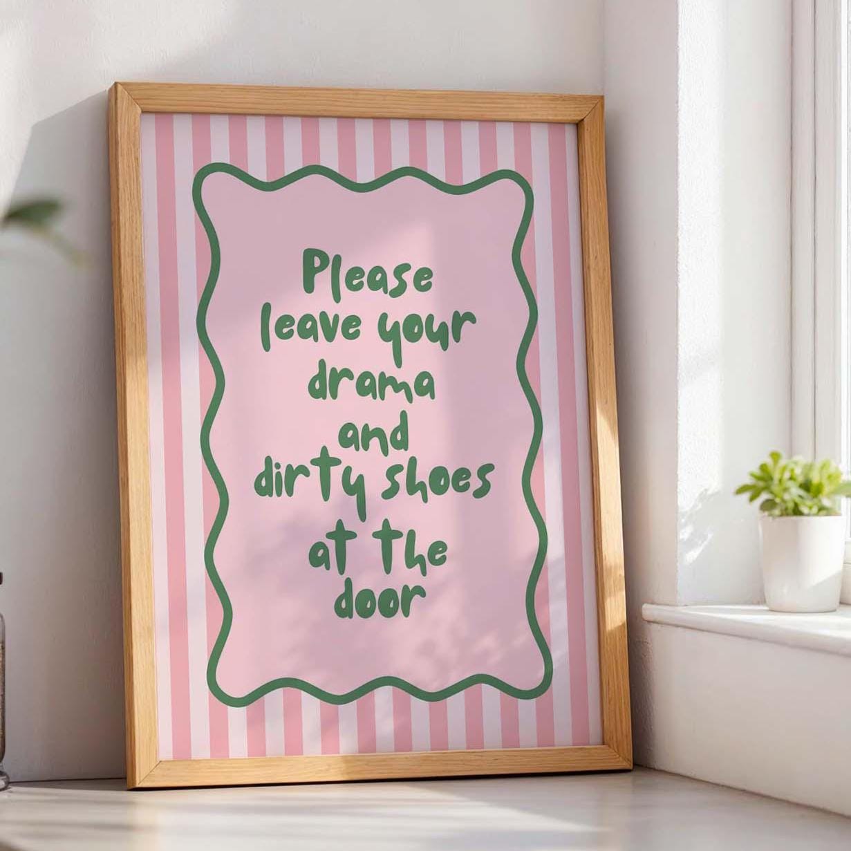 Please Leave Your Drama And Dirty Shoes At The Door Art Print, Hallway Typography Wall Art Pink and Green