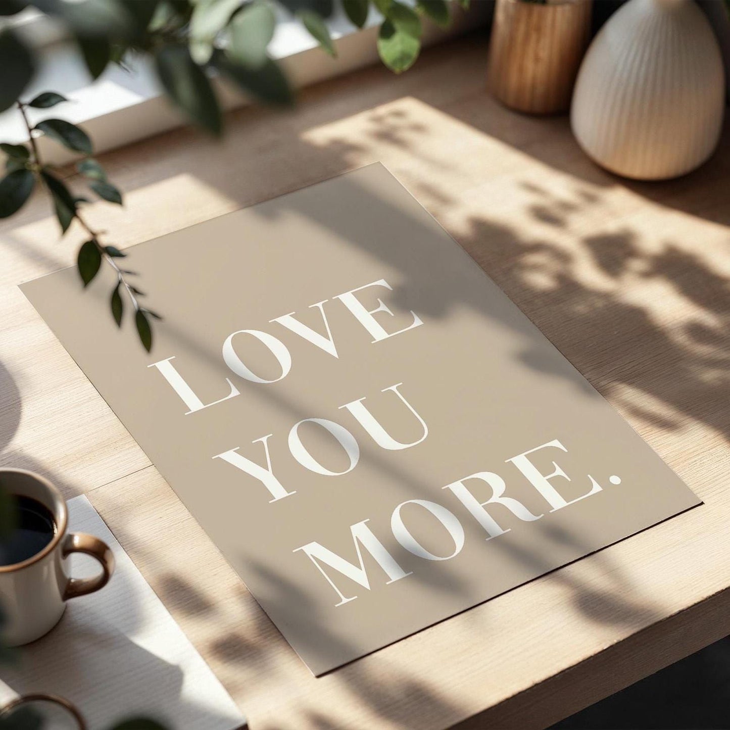 Love You More Art Print Hallway Wall Art Family Home Decor Natural Beige Wall Art