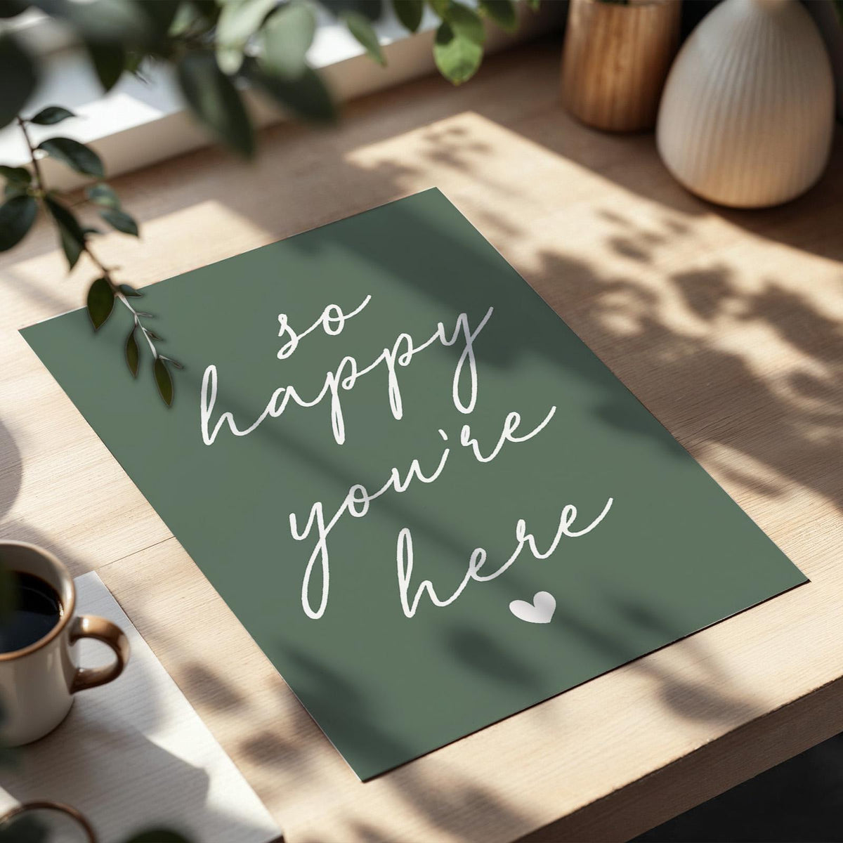 So Happy Youre Here Art Print Green Wall Decor
