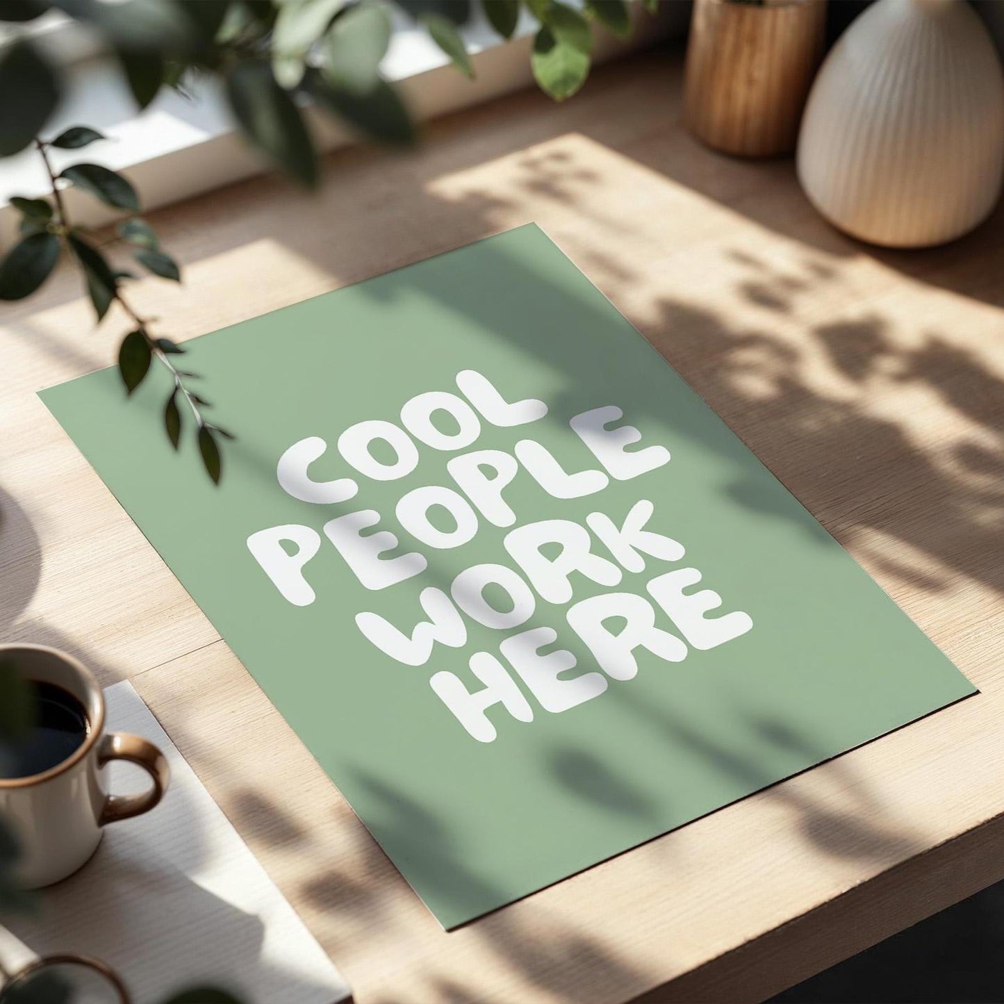 Cool People Work Here Art Print Green Wall Decor