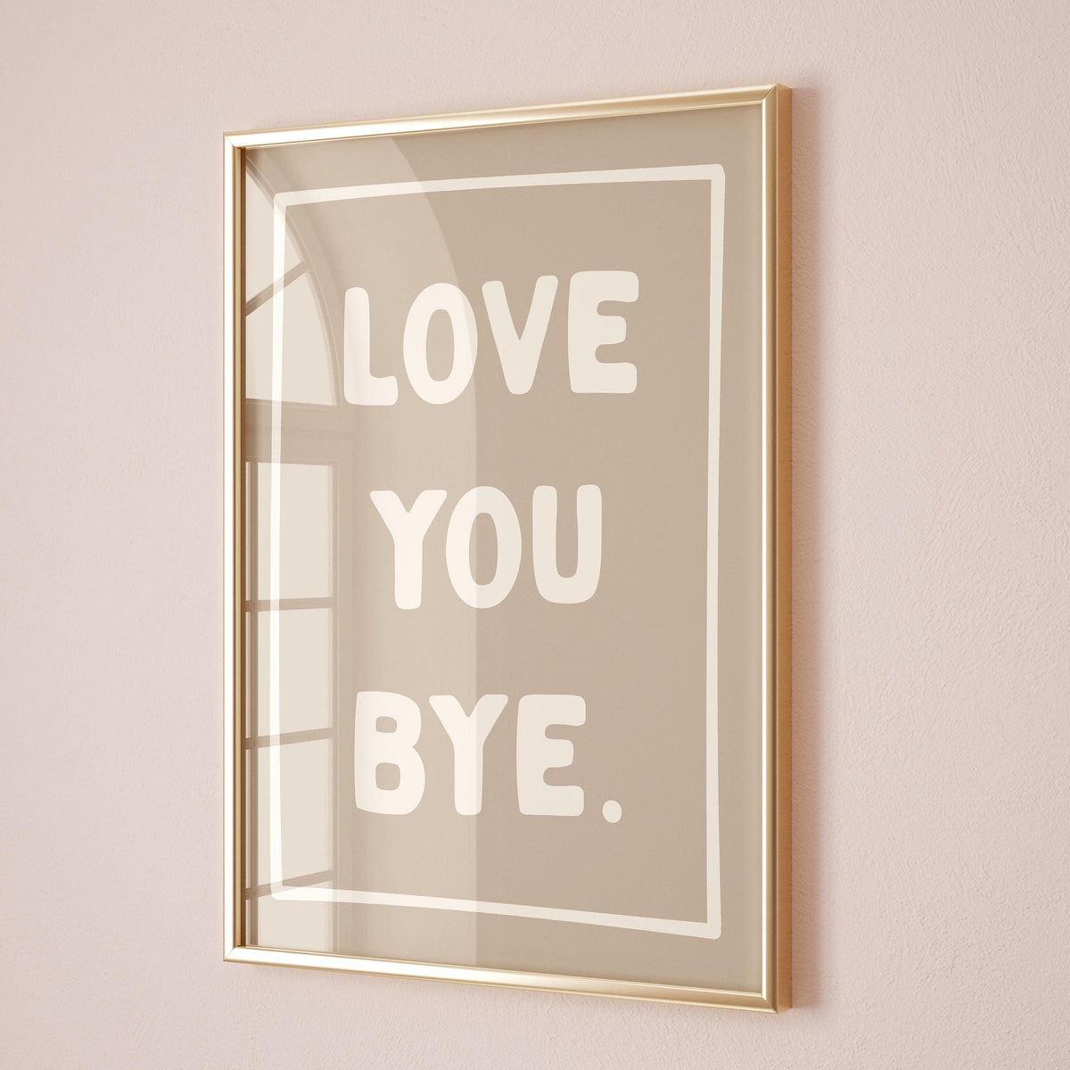 Love You Bye Art Print Beige Wall Decor