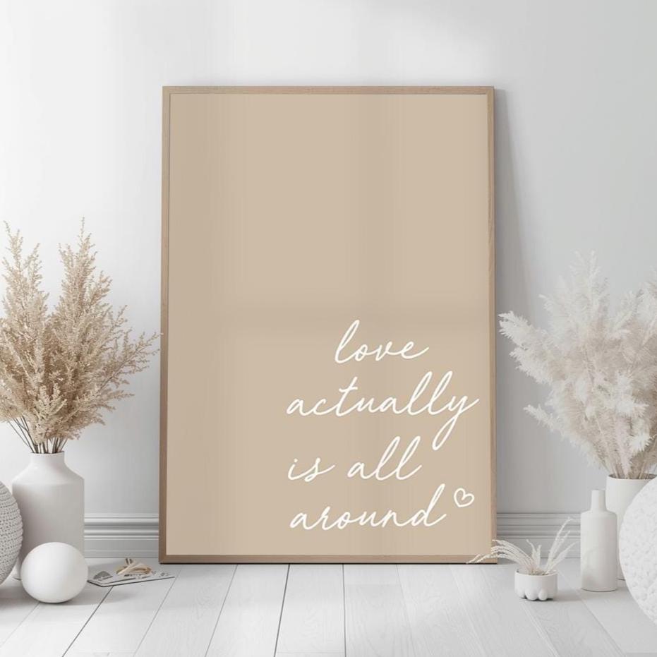 Love Actually Is All Around Art Print, Family Home Wall Decor, Beige Hallway Poster