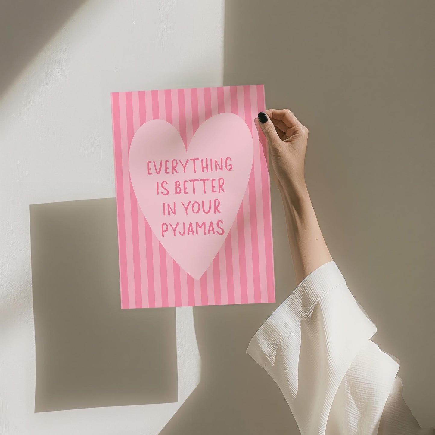 Everything Is Better In Your Pyjamas Art Print, Cute Bedroom Wall Art, Girly Room Decor, Stripey Pastel Pink Above Bed Poster
