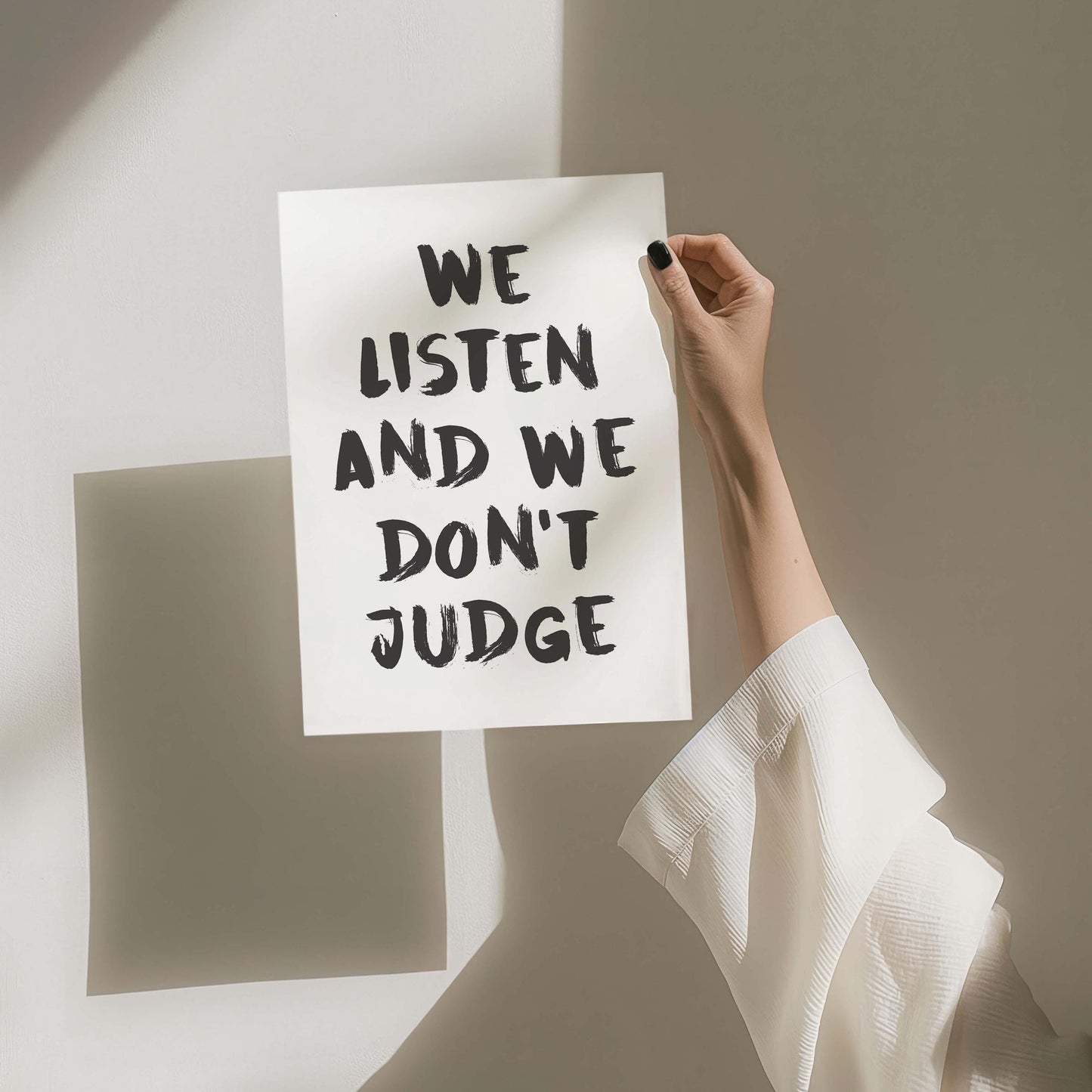 we listen and we dont judge art print