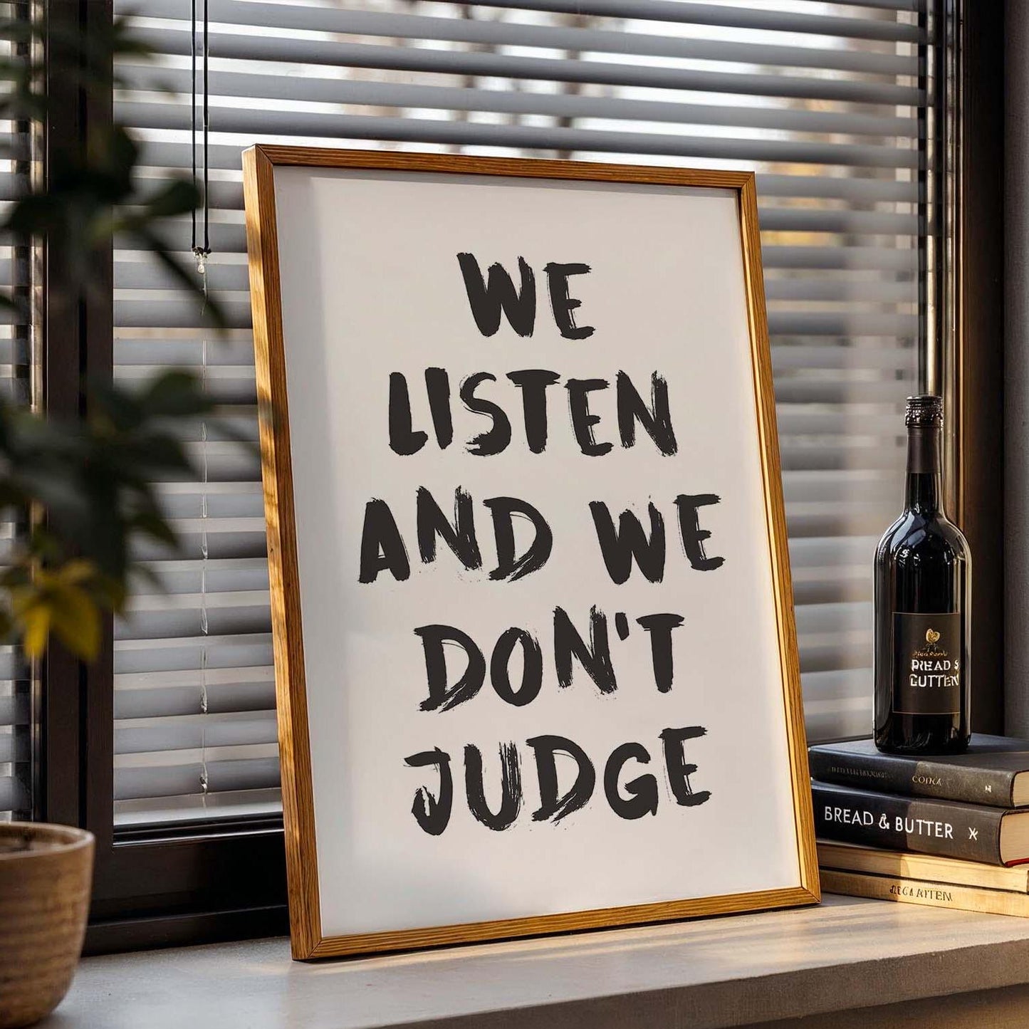 we listen and we dont judge wall art print white and black