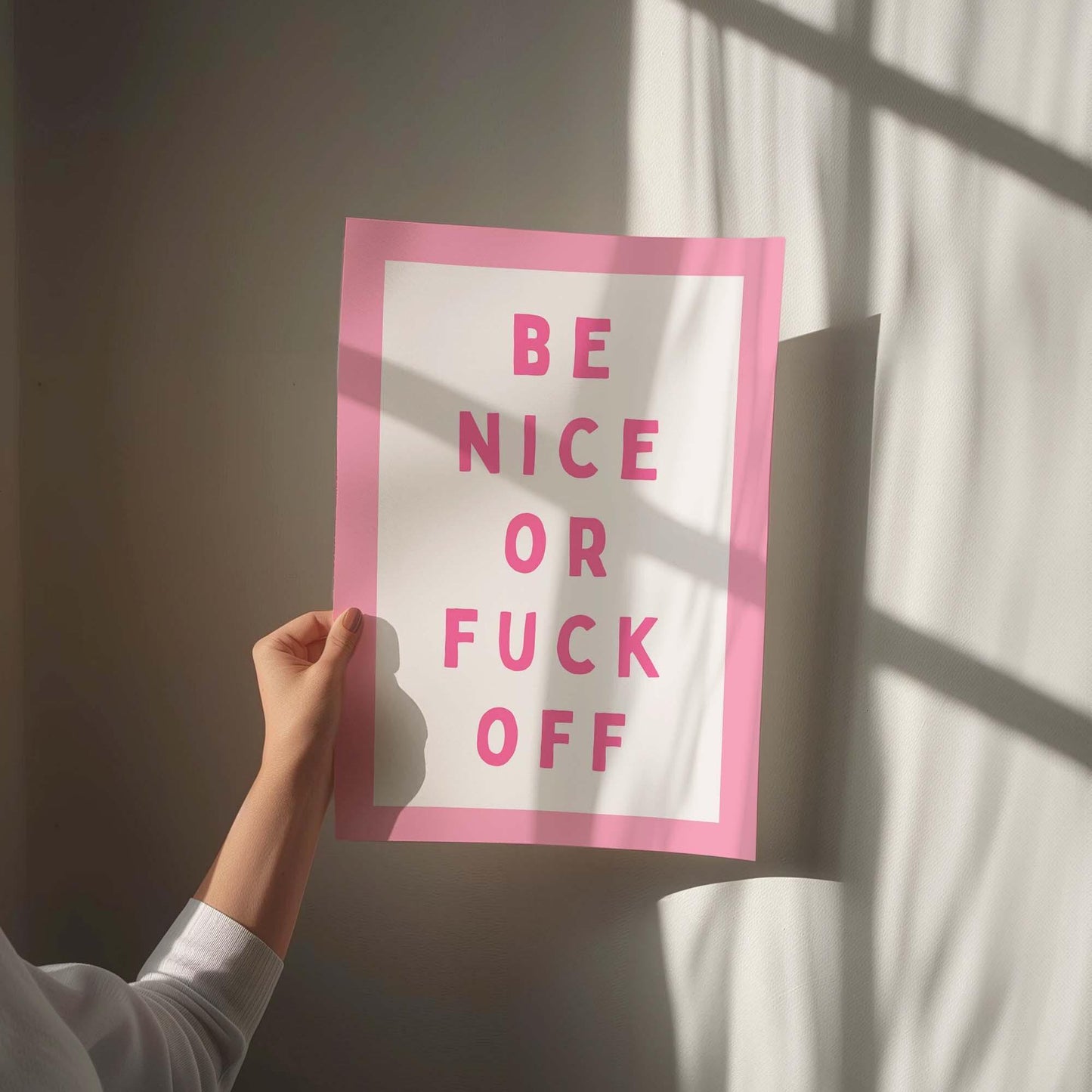 Be Nice or Fuck Off Pink and white card art print