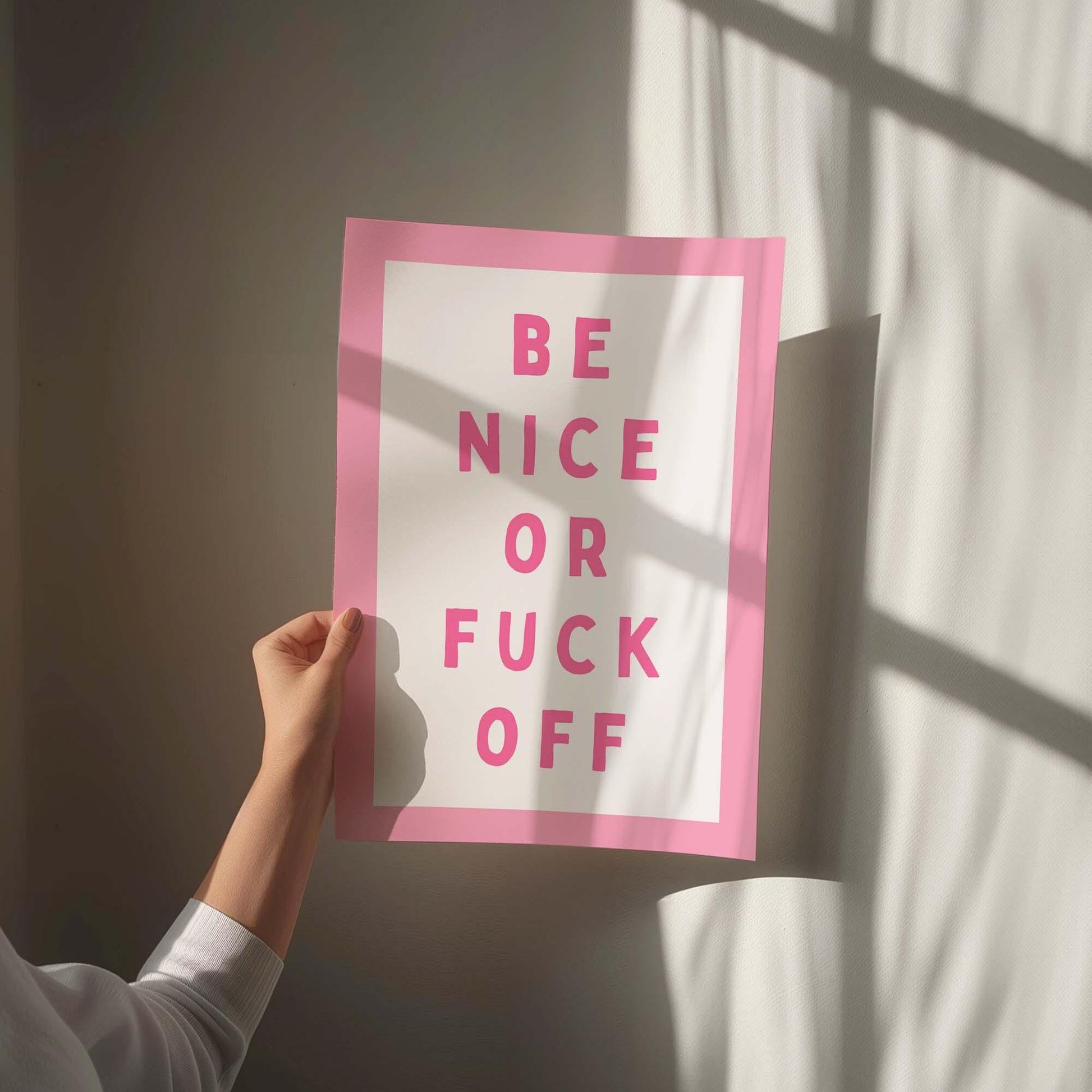Be Nice or Fuck Off Pink and white card art print
