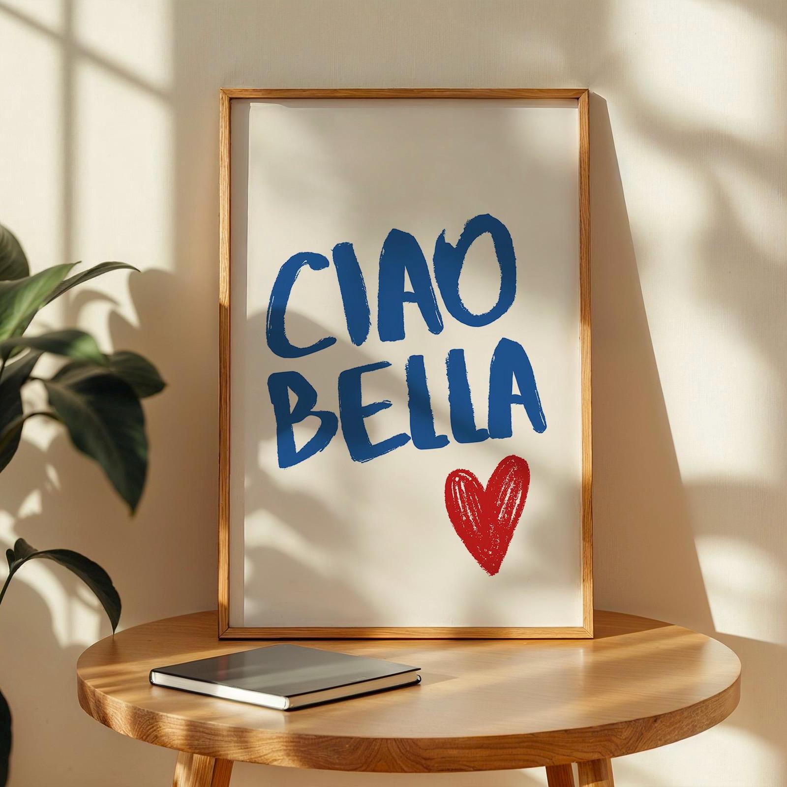 Ciao Bella Print Poster,Retro Style Italian Wall Print Ciao Quote, Typography Poster, Cool Quirky Wall Print