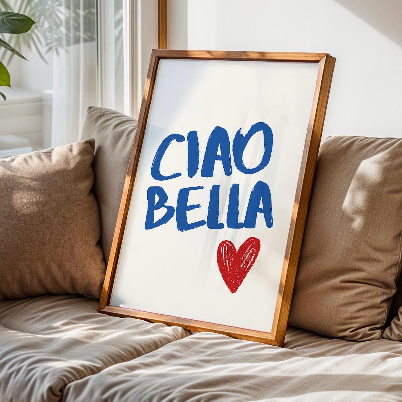 Ciao Bella Print Poster,Retro Style Italian Wall Print Ciao Quote, Typography Poster, Cool Quirky Wall Print