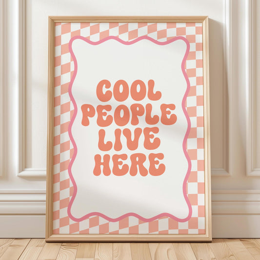 Cool People Live Here Art Print Orange Pink Hallway Wall Print Funky Home Decor