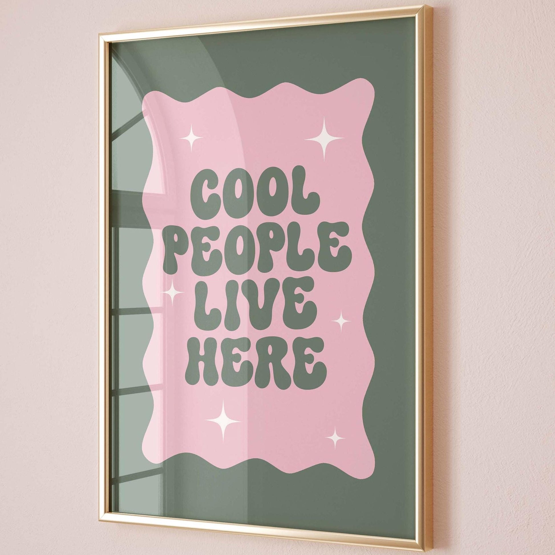 Cool People Live Here Green and Pink Wall Art Print