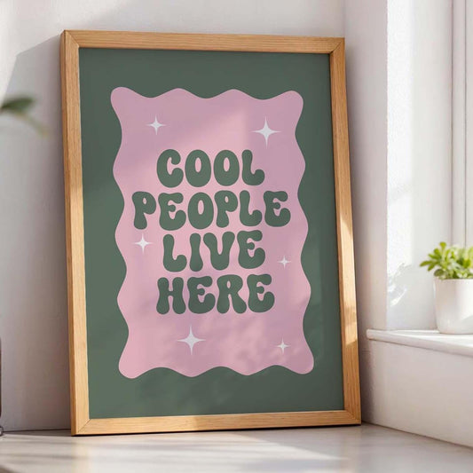 Cool People Live Here Green and Pink Wall Art Print