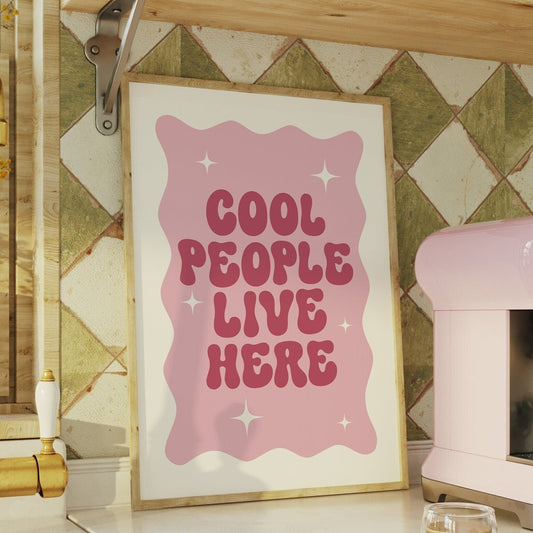 Cool People Live Here, Unframed Card Art Print, Groovy Retro Wall Decor, Trendy Pink Home Prints