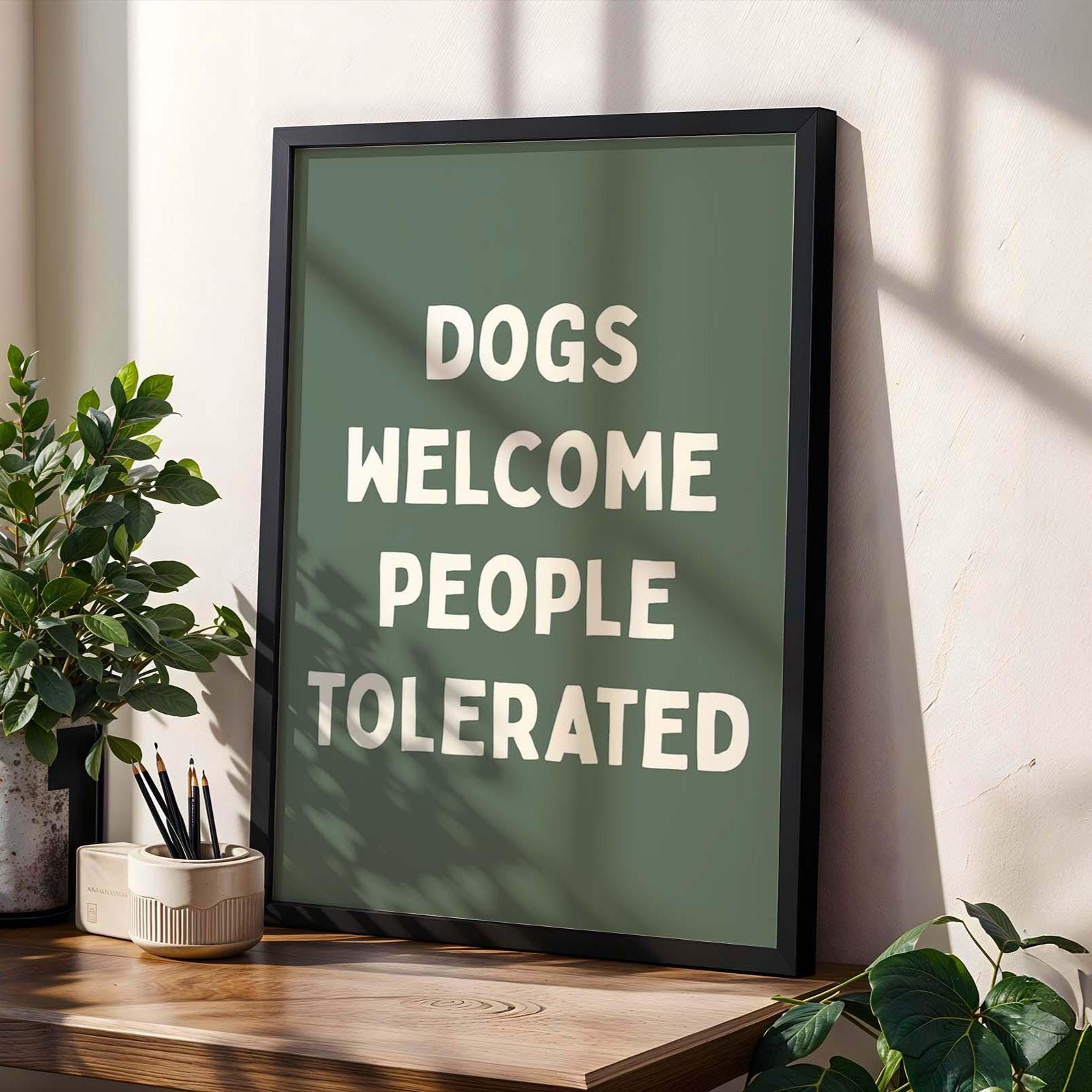 Dogs Welcome People Tolerated Wall Art Print