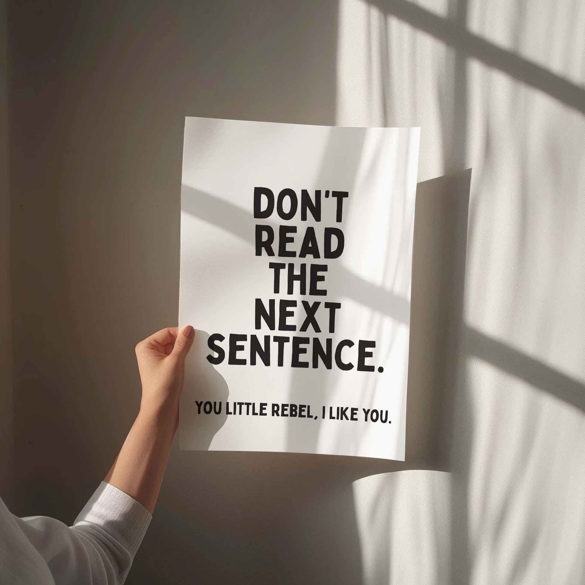 Dont Read The Next Sentence Wall Art Print