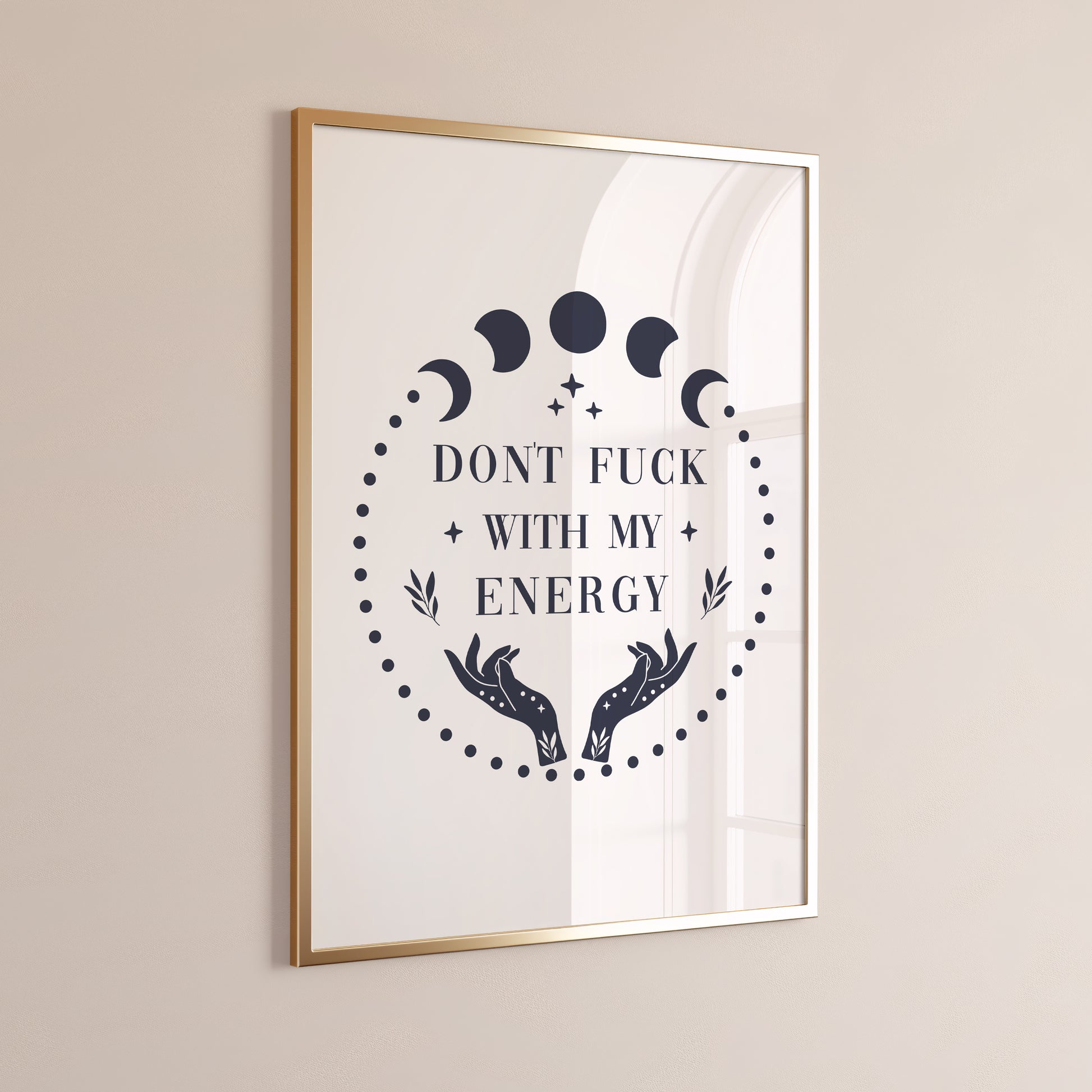 Dont fuck with my energy wall art print