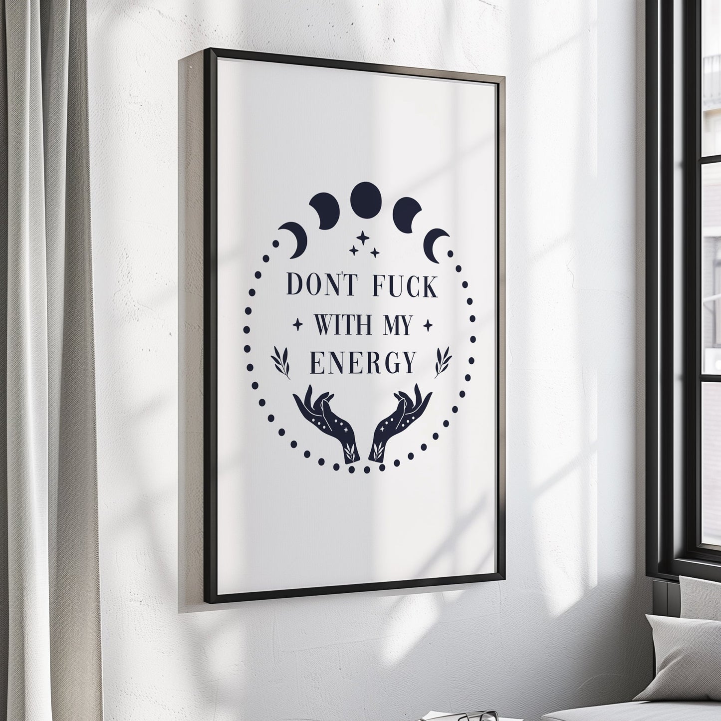 Dont fuck with my energy wall art print