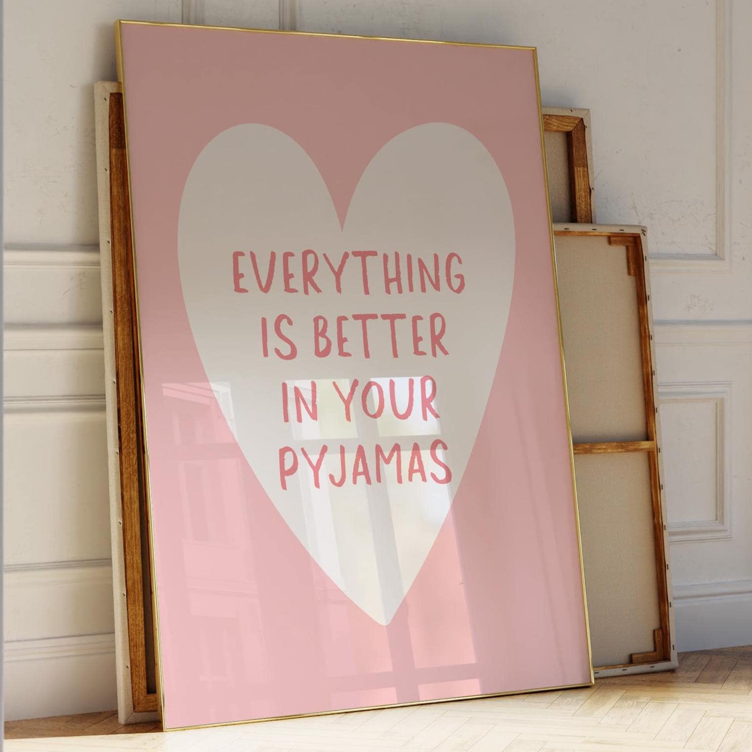 Everything Is Better In Your Pyjamas Art Print Light Pink and White Wall Decor