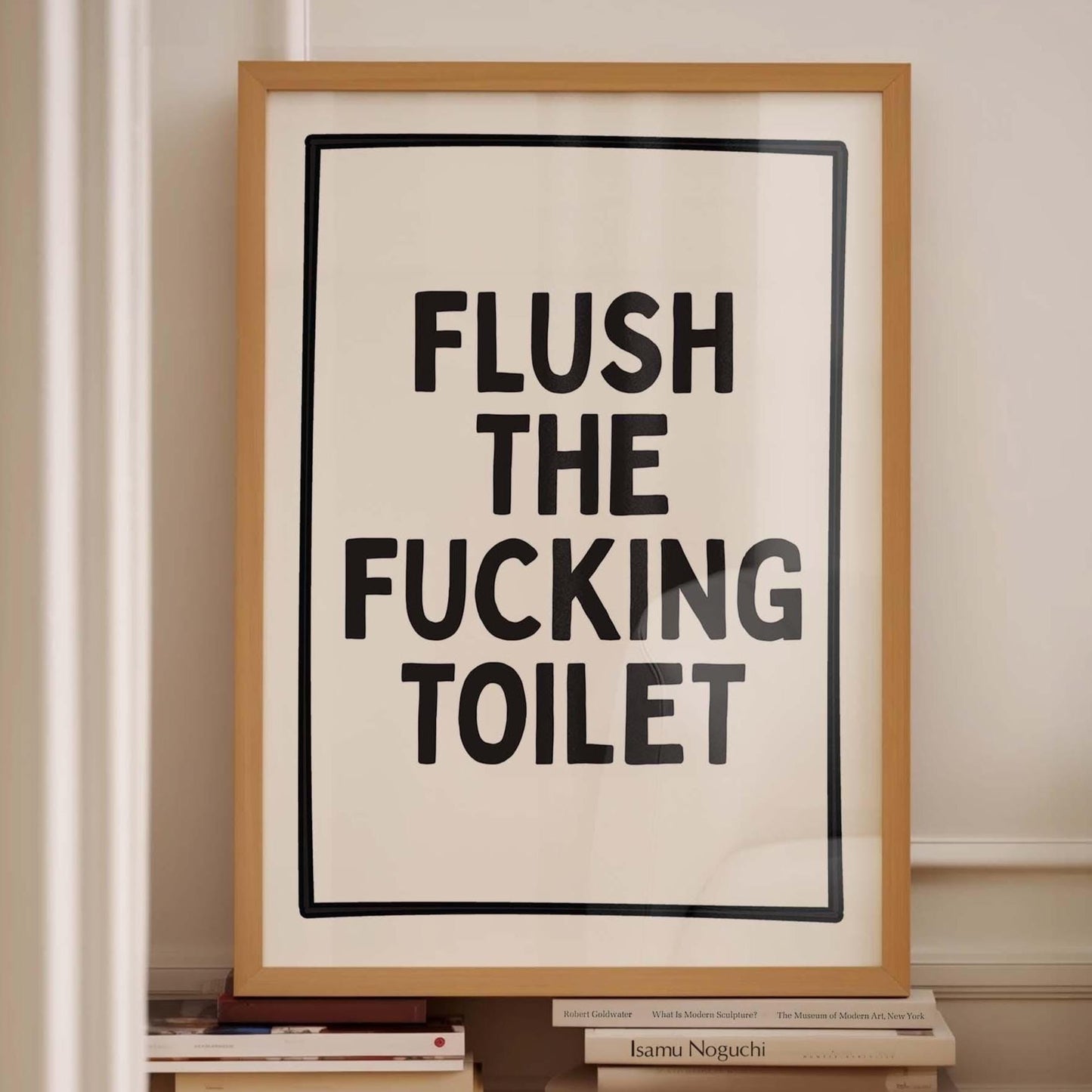 Flush The Fucking Toilet Art Print