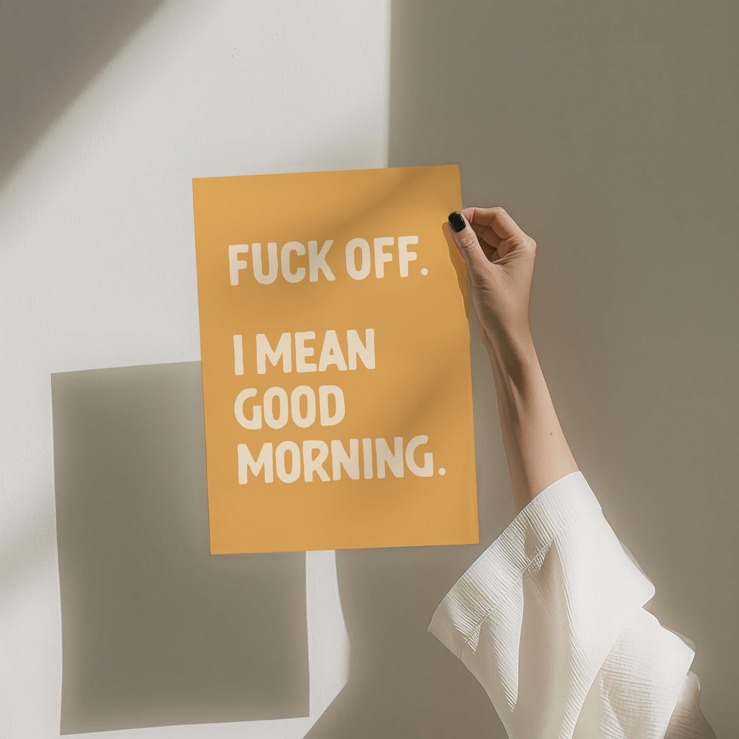 Fuck off I mean good morning wall art print golden yellow