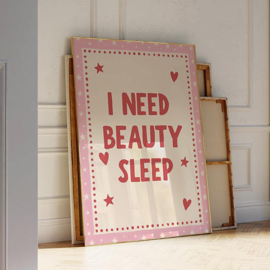 I Need Beauty Sleep Wall Art, Pink Girly Bedroom Print, Cute Aesthetic Quote Poster, Teen Girl Room Decor, Sleep Lover Gift, Above Bed Art