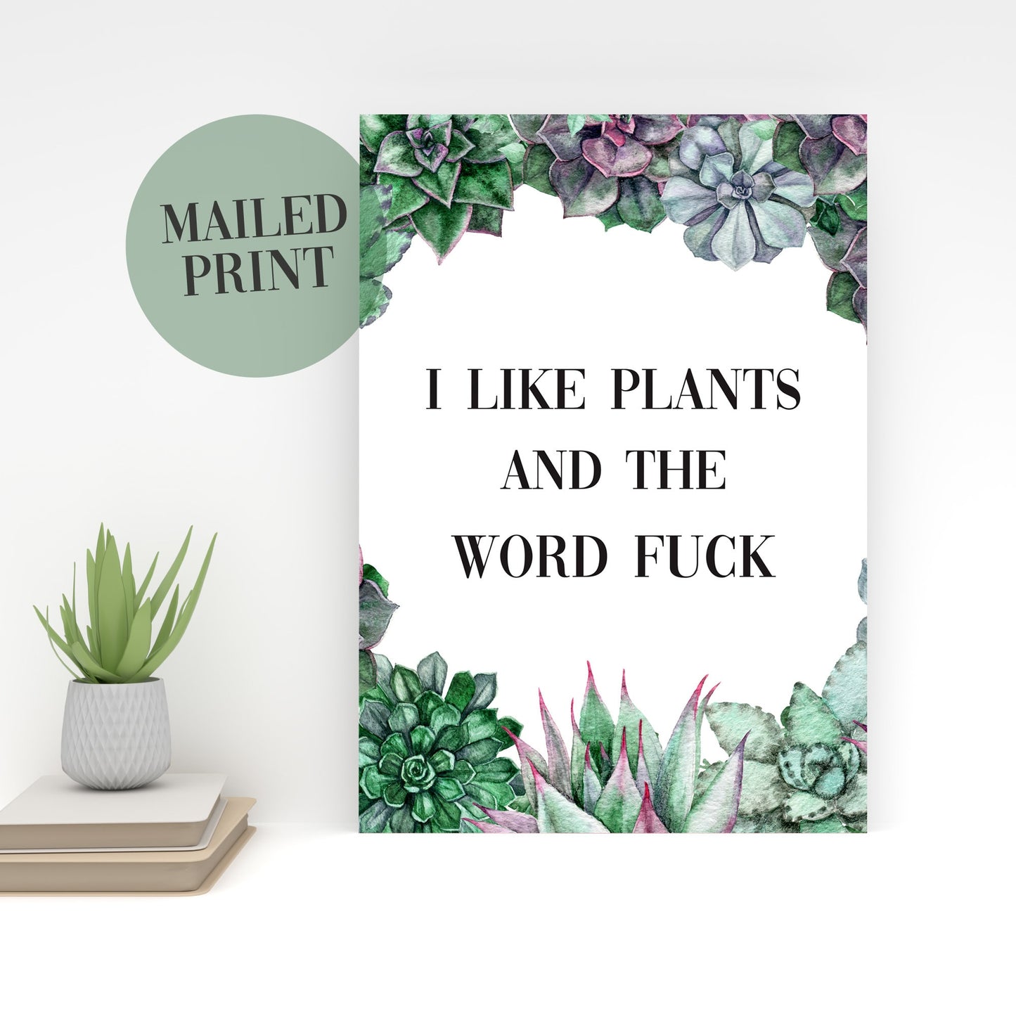 i like plants and the word fuck a4 art print funny plant poster